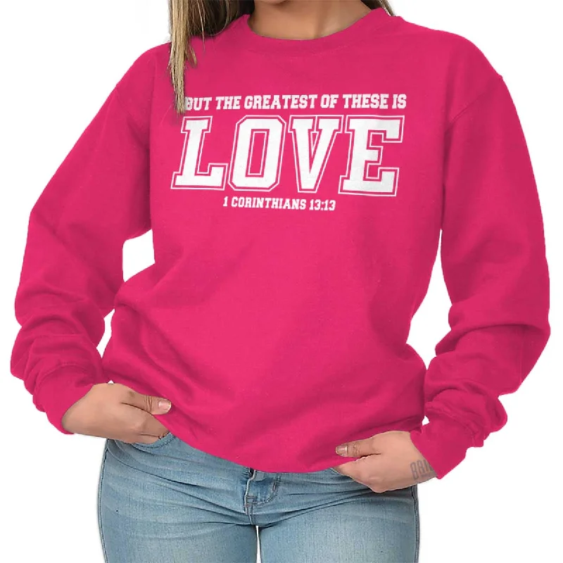 Greatest is Love Crewneck Sweatshirt