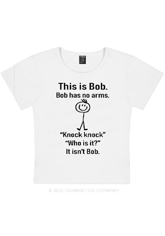 This Is Bob Bob Has No Arms Y2K Baby Tee Cherrykitten